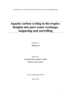 Aquatic carbon cycling in the tropics : insights into pore-water exchange, outgassing and outwelling