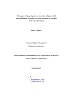 The impact of change agents to an innovation adoption model using information technology (IT) based software in an American multi-national company
