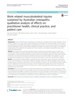 Work related musculoskeletal injuries sustained by Australian osteopaths: qualitative analysis of effects on practitioner health, clinical practice, and patient care