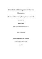 Antecedents and consequences of post-tour dissonance : the case of Chinese group package tours in Australia