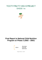 Tooty Fruity Vegie Project: final report to National Child Nutrition Program on phase 2 (2002-2003)