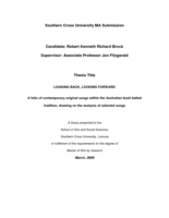 Looking back looking forward : a folio of contemporary original songs within the Australian bush ballad tradition, drawing on the analysis of selected songs