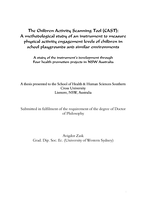 The Children Activity Scanning Tool (CAST) : a methodological study of an instrument to measure physical activity engagement levels of children in school playgrounds and similar environments: a study of the instrument’s development through four health pr