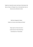 Improving labour outcomes in the creative industries : the role of creative workers' social network structure and organisational business acumen