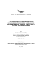 A quantitative analysis of workplace influences on responsible gambling and problem gambling amongst employees of Queensland gaming venues