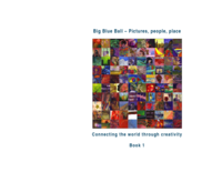 Big blue ball : pictures, people, place ; connecting the world through creativity
