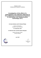 Report on the Collaborative Research Initiative: investigation of the effect of a metacognitive and reflective approach to the professional development of teachers in information and communication technology (ICT)