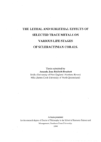 The lethal and sublethal effects of selected trace metals on various life stages of scleractinian corals