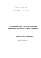 Total quality management as the basis for organizational transformation of Indian Railways : a study in action research