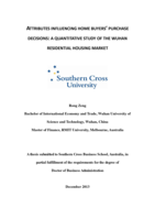 Attributes influencing home buyers' purchase decisions : a quantitative study of the Wuhan residential housing market