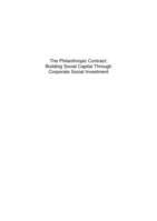 The philanthropic contract : building social  capital through corporate social investment