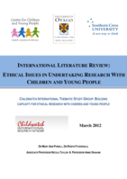 International literature review: ethical issues in undertaking research with children and young people