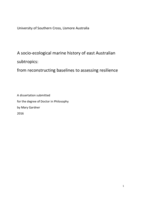A socio-ecological marine history of east Australian subtropics : from reconstructing baselines to assessing resilience