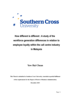 How different is different : a study of the workforce generation differences in relation to employee loyalty within the call centre industry in Malaysia