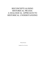 Reconceptualising historical praxis : a dialogical approach to historical understanding