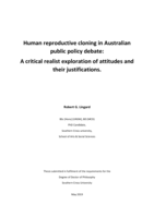 Human reproductive cloning in Australian public policy debate : a critical realist exploration of attitudes and their justifications