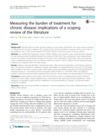 Measuring the burden of treatment for chronic disease: implications of a scoping review of the literature