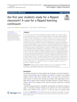 Are first year students ready for a flipped classroom? A case for a flipped learning continuum