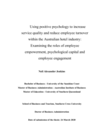 Using positive psychology to increase service quality and reduce employee turnover within the Australian hotel industry : examining the roles of employee empowerment, psychological capital and employee engagement