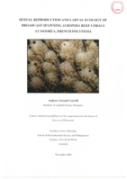 Sexual reproduction and larval ecology of broadcast spawning <em>Acropora</em> reef corals at Moorea, French Polynesia