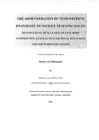 The administration of testosterone enanthate to weight training males: its effects on muscular function, body composition, general health, mood, behaviour and the endocrine system