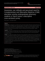 Awareness, use, attitude and perceived need for Complementary and Alternative Medicine (CAM) education among undergraduate pharmacy students in Sierra Leone: a descriptive cross-sectional survey