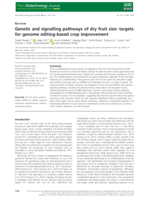 Genetic and signalling pathways of dry fruit size: targets for genome editing‐based crop improvement