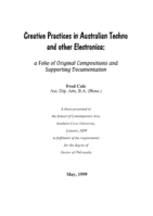 Creative Practices in Australian Techno and other Electronica : a Folio of Original Compositions and Supporting Documentation