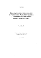 Plants, people and landscapes in prehistoric Papua New Guinea: a compendium of phytolith (and starch) analyses