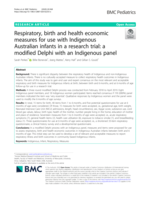 Respiratory, birth and health economic measures for use with Indigenous Australian infants in a research trial: a modified Delphi with an Indigenous panel