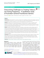 Overcoming Challenges to Treating Tobacco use During Pregnancy - A Qualitative study of Australian General Practitioners Barriers