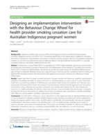 Designing an implementation intervention with the Behaviour Change Wheel for health provider smoking cessation care for Australian Indigenous pregnant women