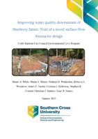 Improving water quality downstream of blueberry farms: Trial of a novel surface-flow bioreactor design: Coffs Harbour City Council Environmental Levy Program