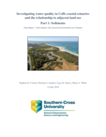 Investigating water quality in Coffs coastal estuaries and the relationship to adjacent land use Part 1: Sediments: Final Report -Coffs Harbour City Council Environmental Levy Program