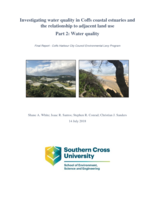 Investigating water quality in Coffs coastal estuaries and the relationship to adjacent land use Part 2: Water quality Final Report -Coffs Harbour City Council Environmental Levy Program