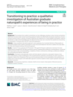 Transitioning to practice: a qualitative investigation of Australian graduate naturopath's experiences of being in practice