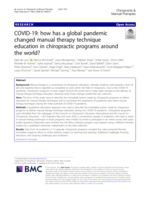 COVID-19: how has a global pandemic changed manual therapy technique education in chiropractic programs around the world?