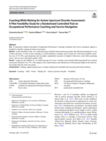 Coaching While Waiting for Autism Spectrum Disorder Assessment: A Pilot Feasibility Study for a Randomized Controlled Trial on Occupational Performance Coaching and Service Navigation