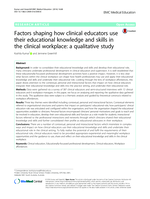Factors shaping how clinical educators use their educational knowledge and skills in the clinical workplace: a qualitative study