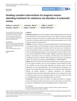 Smoking cessation interventions for pregnant women attending treatment for substance use disorders: A systematic review
