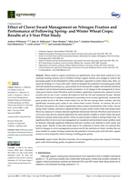 Effect of Clover Sward Management on Nitrogen Fixation and Performance of Following Spring- and Winter Wheat Crops; Results of a 3-Year Pilot Study