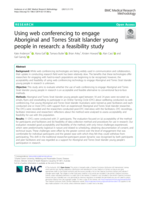 Using web conferencing to engage Aboriginal and Torres Strait Islander young people in research: a feasibility study