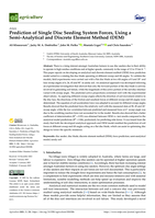 Prediction of Single Disc Seeding System Forces, Using a Semi-Analytical and Discrete Element Method (DEM)