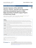Genetic Variants within NOGGIN, COL1A1, COL5A1, and IGF2 are Associated with Musculoskeletal Injuries in Elite Male Australian Football League Players: A Preliminary Study