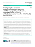 Investigating the association between the symptoms of women with Fibromyalgia, Digestive function, and markers of the microbiota of the Gastrointestinal Tract (The FIDGIT Study): study protocol