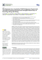 Development of an Australian FASD Indigenous Framework: Aboriginal Healing-Informed and Strengths-Based Ways of Knowing, Being and Doing