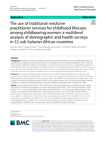 The use of traditional medicine practitioner services for childhood illnesses among childbearing women: a multilevel analysis of demographic and health surveys in 32 sub-Saharan African countries
