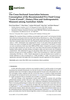 The Cross-Sectional Association between Consumption of the Recommended Five Food Group "Grain (Cereal)", Dietary Fibre and Anthropometric Measures among Australian Adults