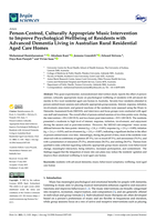 Person-Centred, Culturally Appropriate Music Intervention to Improve Psychological Wellbeing of Residents with Advanced Dementia Living in Australian Rural Residential Aged Care Homes