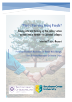 Interim Project Report: What's worrying young people? Tuning into and turning up the conversation on consent in tertiary residential colleges